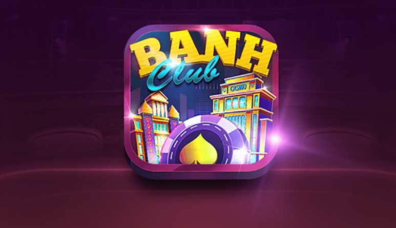 Banh Club là gì?