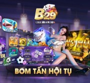 B29 - Cổng game đổi thưởng trực tuyến hot nhất 2021