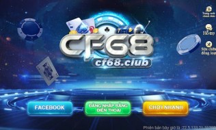 CF68 Club -2022 Top trò chơi đánh bạc App hot nhất